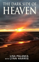 Dark Side of Heaven 1734964227 Book Cover