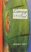 Listening to the Soul 0281054592 Book Cover