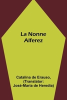 La Nonne Alferez (French Edition) 935797122X Book Cover