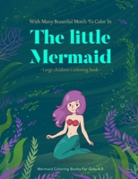 Mermaid Coloring Books For Girls 4-8: The Little Mermiad Book Coloring Books For Kids Ages 4-8 Mermaid Gifts For Girls B0863X5ZWK Book Cover