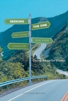 Seeking The One: How to Find What You're Looking for B0F7T6WKXY Book Cover