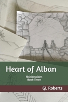 Heart of Alban Shieldmaiden Book Three 1797056778 Book Cover