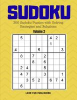 Sudoku : 300 Sudoku Puzzles with Solving Strategies and Solutions 1093647132 Book Cover