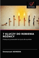 7 Kluczy Do Robienia RóŻnicy 6203224677 Book Cover