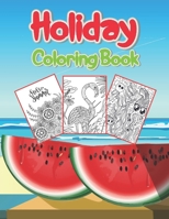 Holiday Coloring Book: Large Print Summer Coloring Book for Adults with Beach Scenes, Ocean Life, Flowers, and More! B08BWGQ53F Book Cover