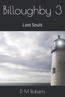 Billoughby 3: Lost Souls B09P8TGQ73 Book Cover