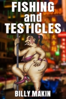 FISHING and TESTICLES 0995553394 Book Cover