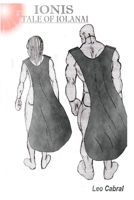 Ionis: Tale Of Iolanai 1515185141 Book Cover