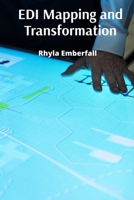 EDI Mapping and Transformation: A Concise Reference for Data Interchange Professionals B0DVZRW18Q Book Cover