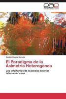 El Paradigma de La Asimetria Heterogenea 3847351540 Book Cover