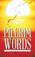 Pilgrim Words 1491879742 Book Cover