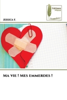 Ma vie ! Mes emmerdes ! (French Edition) 6207812042 Book Cover
