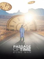 Passage of Time: Bone Man 1491869607 Book Cover