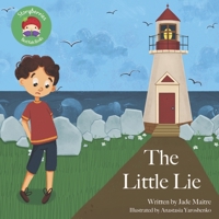 The Little Lie: A Children's Story About Books, and Telling the Truth B09W5BXYFD Book Cover