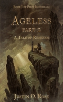 Ageless: Part II: A Tale of Rehavan B09MYYWS9X Book Cover