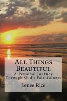 All Things Beautiful 1533362041 Book Cover