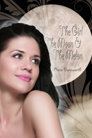 The Girl, the Moon, and the Melon 1609116070 Book Cover