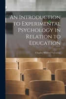 An introduction to experimental psychology in relation to education 1436774624 Book Cover
