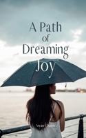 A Path of Dreaming Joy B0DQ1XYDTQ Book Cover