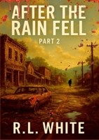 After the Rain Fell Part 2 1326283162 Book Cover