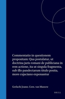 Gerlachi Joanni Cornelii van Massow [...] Commentatio in questionem [...] propositam: Qua postulatur, ut doctrina juris romani de publiciana in rem ... more cujaciano exponantur (Latin Edition) 9004562540 Book Cover
