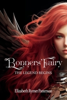 Bonners' Fairy - The Legend Begins B0CVW3V223 Book Cover
