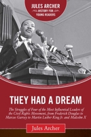 They Had A Dream: The Civil Rights Struggle From Frederick Douglass To Marcus Ga (Epoch Biographies) 0140349545 Book Cover