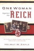 One Woman Against the Reich 0871234149 Book Cover