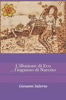 L'illusione di Eco: ... l'inganno di Narciso B08KTLKZLS Book Cover
