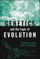 Genetics and the Logic of Evolution 0471238058 Book Cover