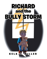Richard and the Bully Storm 109806786X Book Cover