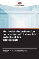 Méthodes de prévention de la criminalité chez les enfants et les adolescents 6205996863 Book Cover