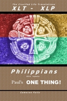 Philippians: Paul's One Thing: The Crucified Life Translations, XLT-XLP B0F6LJ7V4H Book Cover