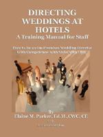 Directing Weddings at Hotels: A Training Manual for Staff 0976494078 Book Cover