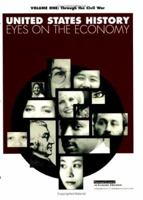 Through the Civil War (United States History--Eyes on the Economy, Vol. 1), Student Edition 1561834807 Book Cover