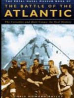 Battle of the Atlantic: Flower Class Corvettes 0905778189 Book Cover