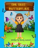 She Sees Butterflies B0CGL9TLG8 Book Cover