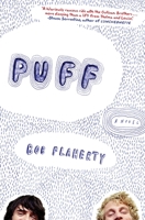 Puff: A Novel 0060751525 Book Cover