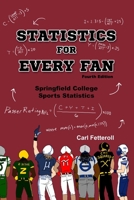 Statistics for Every Fan: Springfield College Sports Statistics B08GV8ZZSY Book Cover