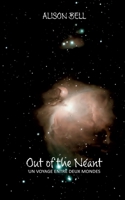 Out of the Néant: Un voyage entre deux mondes (French Edition) 232256091X Book Cover