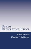 Unless Restorative Justice: A Case Study from Romania 1546558802 Book Cover