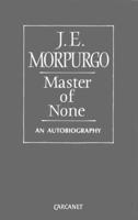 Master of None: An Autobiography 0856358843 Book Cover