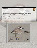 Monitoring Western Snowy Plovers at Point Reyes National Seashore, Marin County, California: 2010 Annual Report 1493704257 Book Cover