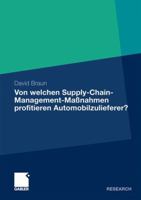 Von Welchen Supply-Chain-Management-Massnahmen Profitieren Automobilzulieferer?: Eine Wertorientierte Analyse an Der Schnittstelle Zwischen Zulieferer Und Automobilhersteller 3834933899 Book Cover