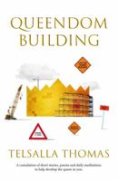 Queendom Building : A Culmination of 380 Short Stories, Poems, and Daily Meditations to Help Develop the Queen in You null Book Cover