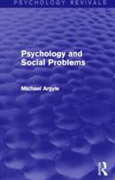 Psychology and Social Problems (Psychology Revivals) 041583838X Book Cover