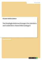 Nachhaltigkeitsbetrachtungen bei direkten und indirekten Immobilienanlagen 3346444023 Book Cover