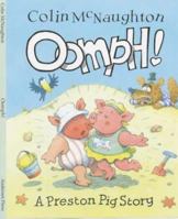 Oomph!: A Preston Pig Story 0152164634 Book Cover