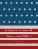 Immigration and Economic Recovery after COVID-19 1734856149 Book Cover