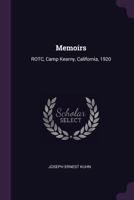 Memoirs: Rotc, Camp Kearny, California, 1920 1378654994 Book Cover